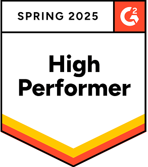 Awarded High Performer - Spring 2025 by G2 market reports